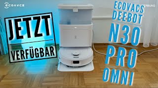 ECOVACS DEEBOT N30 PRO OMNI  JETZT VERFÜGBAR 🤩🤩🤩 [upl. by Aidam]