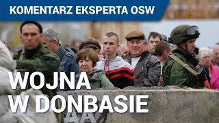 Co dalej z wojną w Donbasie  Komentarz Eksperta OSW 4  dr Adam Eberhardt [upl. by Shanna]