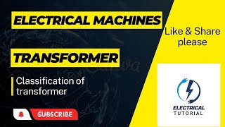 Classification of Transformer [upl. by Eeladnerb255]