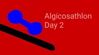 Algicosathlon Day 2 [upl. by Blondie349]