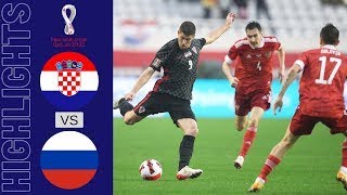 Hrvatska  Rusija 10 Highlights amp Golovi  Kvalifikacije za Svjetsko prvenstvo 20212022 [upl. by Veda613]