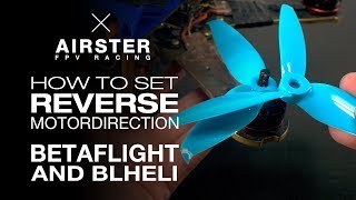 Reverse Motordirection so stellt ihr euren FPV Racer in Betaflight und BLHeli um [upl. by Ientruoc255]