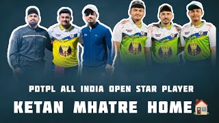 Ketan Mhatre New home 🏠 PDTPL All India Open Tournament 🏟️ [upl. by Anastassia]