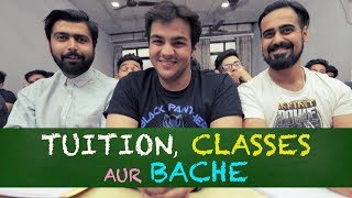 Tuition Classes aur Bache  Ashish Chanchlani [upl. by Chaille124]