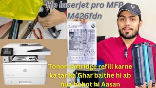 How To HP laser jet pro MFP M426fdn M402 cartridge refill CF226A 26A CF226XF 26X complete guide hp [upl. by Langan]