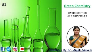 Green chemistry  Introduction  Twelve Principles of Green chemistry  Goals of Green Chemistry [upl. by Caruso]