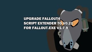 Upgrade F4SE for Fallout4exe V179 [upl. by Ekenna]