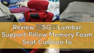 Review 【SG】Lumbar Support Pillow Memory Foam Seat Cushion for Office Chair Car Sciatica Lower Back [upl. by Horodko]