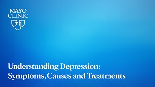 Understanding Depression Symptoms Causes and Treatments [upl. by Scharf]