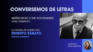 Conversemos de letras  Ernesto Sábato [upl. by Elokkin]