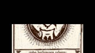 John Barleycorn the horses of the gods [upl. by Middendorf]