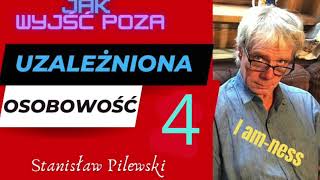 Uzależniona osobowość 4 Od czego zacząć [upl. by Nicol755]