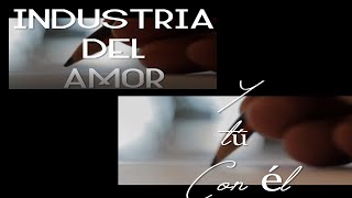 Industria Del Amor  Y Tu Con él  Letra [upl. by Anneg]