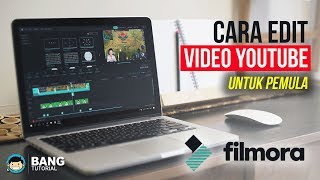 Cara Edit Video Youtube Untuk Pemula  WONDERSHARE FILMORA TUTORIAL 1 [upl. by Albertson]