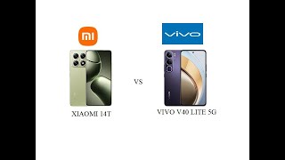 Xiaomi 14T VS Vivo V40 Lite 5G [upl. by Leonore]