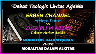 ERBEN vs ZUMA  MORALITAS DALAM QURAN vs MORALITAS DALAM ALKITAB [upl. by Ettegirb475]