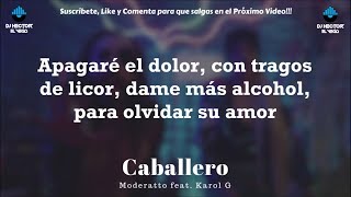 Karol G  Caballero LetraLyrics ft Moderatto ROCKTON [upl. by Rusticus]