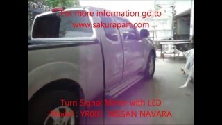 Turn Signal Mirror with LED Model YR001 NISSAN NAVARA [upl. by Howlend]