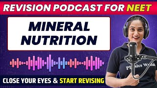 MINERAL NUTRITION in 40 Minute  Quick Revision PODCAST  CLASS 11th  NEET [upl. by Noman]