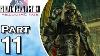 Final Fantasy XII The Zodiac Age  Gameplay  Walkthrough  Lets Play  PS4  Part 11 [upl. by Osanna496]