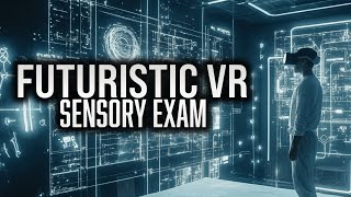 futuristic vr sensory exam  8d asmr [upl. by Bibbie]