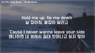 Gryffin Elley Duhé  Tie Me Down 자막가사해석듣기 [upl. by Aniala]