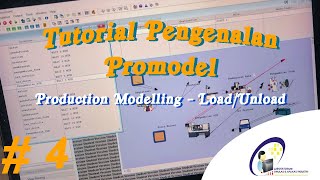 4 TUTORIAL PENGENALAN PROMODEL  Production Modelling LoadUnload [upl. by Enrica]