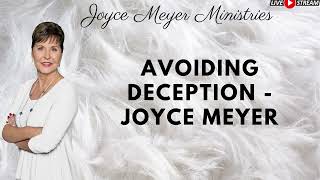 Avoiding Deception Joyce Meyer [upl. by Ennovyahs603]