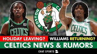 Jrue Holidays Future UNCERTAIN  Robert Williams Coming Back To Boston  Celtics News amp Rumors [upl. by Dyke]