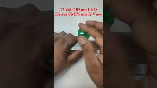 what is inside view of 12 Volt 10 Amp LED Driver SMPS shorts viral short [upl. by Tolmann]