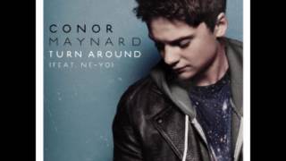 Conor Maynard  Turn Around Feat NeYo Lyrics [upl. by Acinomal638]