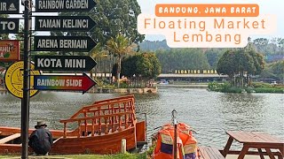 Floating Market Lembang Bandung  wisata keluarga yang komplit dan nyaman [upl. by Dorrehs673]