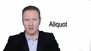 Aliquot  Meaning  Pronunciation  Word World  Audio Video Dictionary [upl. by Martica]