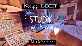 Study with Me For  NEETPG  Inicet  FMGE  Upsc  MisMedicine [upl. by Lewis]