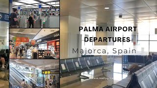 Majorca Airport Departures Landside amp Airside  May 2022 [upl. by Yenetruoc893]