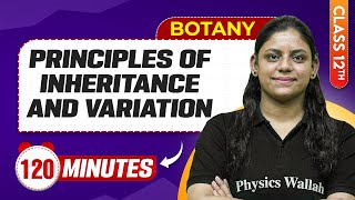 Principles Of Inheritance And Variation in 120 Minutes  Class 12th Botany  Mind Map Series [upl. by Larry255]