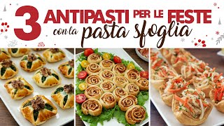 3 ANTIPASTI DI PASTA SFOGLIA PER LE FESTE  Fatto in Casa da Benedetta [upl. by Bihas]