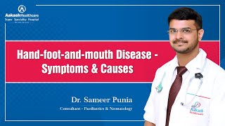 Hand foot amp mouth disease  Symptoms and causes  Dr Sameer Punia at Aakash Healthcare [upl. by Sac]