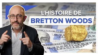 BRETTON WOODS  une stabilité monétaire sous DOMINATION AMERICAINE [upl. by Fellner868]