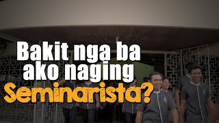 Bakit nga ba ako naging Seminarista [upl. by Yoreel]