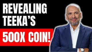 Teeka Tiwaris Next 500x Coin Revealed [upl. by Mignonne210]