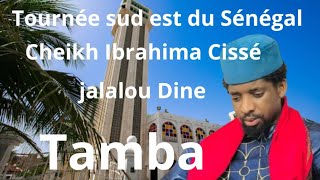 En Direct Tamba Tournée Cheikh Ibrahima Cisse Jalalou dîne sud est du Sénégal [upl. by Tigges893]