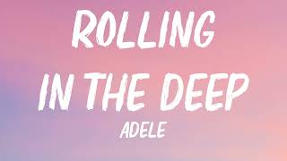 Adele  Rolling In The Deep Lyrics [upl. by Adlez114]