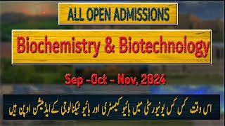 BS Bio Technology amp Biochemistry Admission 2024  Admission open in Sep oct Nov 2024 [upl. by Tedda70]