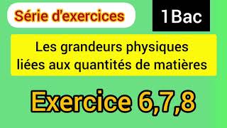 quantité de matière exercices678  1Bac sc expsc mathالأولى بكالوريا [upl. by Vaenfila530]