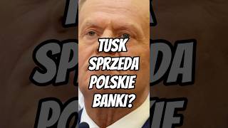 Pekao i Alior na sprzedaż Tusk zaczyna wyprzedaż polskich banków [upl. by Fruin]