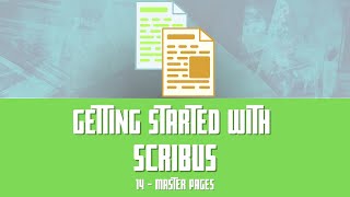 Getting Started with Scribus 14  Master Pages [upl. by Gene]