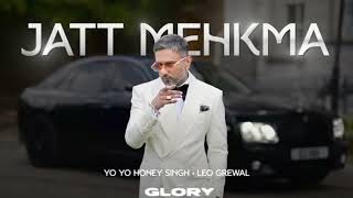 JATT MEHKMA SONG  Full Audio  YO YO HONEY SINGH  GLORY  BHUSHAN KUMAR [upl. by Esimehc]