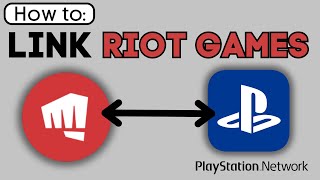 How To Link Riot Games with PSN account [upl. by Arakawa]