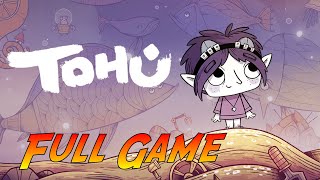 TOHU  Complete Gameplay Walkthrough  Full Game  No Commentary [upl. by Hadwyn]